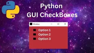 Python tutorial on GUI Checkboxes (Python tutorial #34)