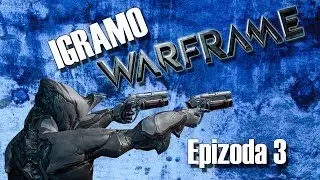 UNISTAVAMO REAKTOR || Warframe #3