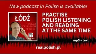 Learn Polish Podcast | Miasto Łódź  | RP472