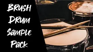 Affordable Brushed Drum Sample Pack