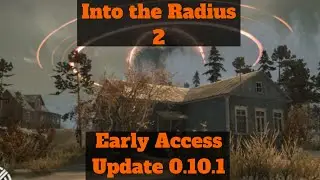 Update 0.10.1 - Into the Radius 2 - Early Access