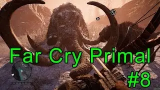 Far Cry Primal # 8 - The Hunt for the Blood Tusk