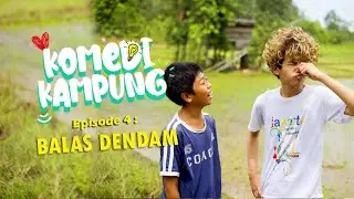 BALAS DENDAM | KOMEDI KAMPUNG