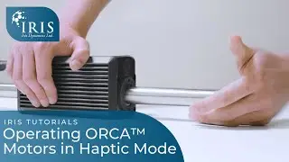 Iris Tutorials | Haptic Mode