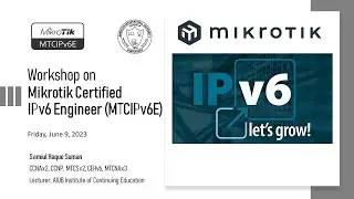 Workshop on Mikrotik IPv6