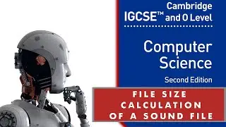 Calculations: Audio File Size 2210/0478 O Levels Computer Science