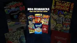Nintendo 64 Romhacks you have to play! 