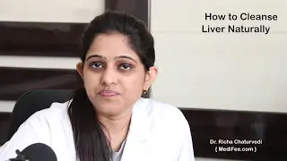 How to Detoxify Your Liver Naturally - Diet Tips