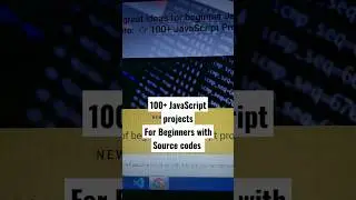 #shorts 100+ JavaScript Projects with source codes🔥 #javascript #development #viralvideo #explore