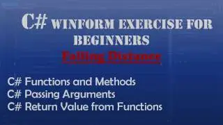 Starting Out With Visual C# - Falling Distance Calculator (Intro To Visual C#) - Windows Forms