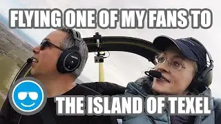 Flying a ForFunFlyer Fan to the island of Texel - Sharing the passion for aviation - S03 E04