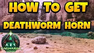 How to Get Deathworm Horn in Ark Ascended - Ragnarok Map