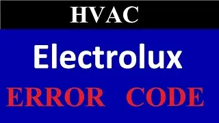 Electrolux Ac Error Code | Electrolux Ac Error Code List