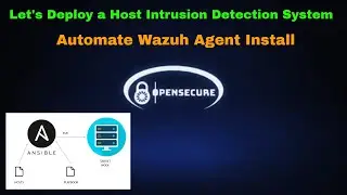 Automate Wazuh-Agent Install with Ansible! - Linux - Let's Deploy a Host Intrusion Detection System
