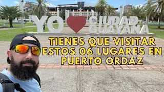 6 lugares que tienes que visitar si vienes a PUERTO ORDAZ / CIUDAD GUAYANA.