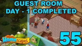 HOMESCAPES STORY WALKTHROUGH - GUEST ROOM - DAY 1 COMPLETED - GAMEPLAY - #55