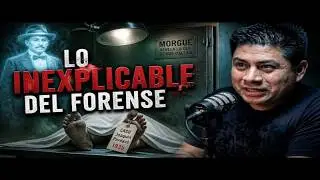 LO QUE UN FORENSE NO PUEDE EXPLICAR: Autopsias, Fantasmas y Caso Joaquín Pardavé 💀 | Jorge Olivares