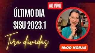 ULTIMO DIA DO SISU 2023.1  - LIVE TIRA DÚVIDAS