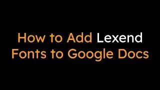 How to Add Lexend Fonts to Google Docs, Slides, and Sheets
