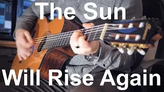 The Sun Will Rise Again (Original Rock/Flamenco Song by Ole's Music)