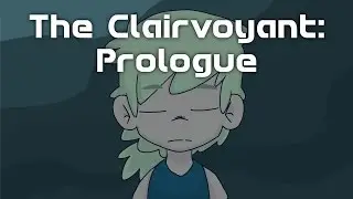 The Clairvoyant: Prologue