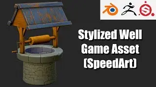 Stylized Well Game Asset - Blender 2.8, Zbrush and Substance painter