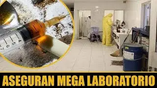 Aseguran laboratorio de fentanilo es el “más importante e histórico realizado”