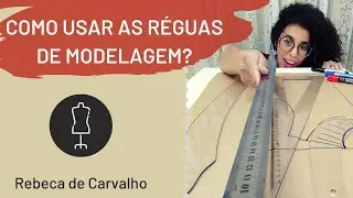 How to Use Modeling Rulers with Rebeca de Carvalho