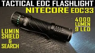 Nitecore EDC33 mit Lumin Shield, 9 LEDs, 4000 Lumen ▶️ Eine fast perfekte Taschenlampe?