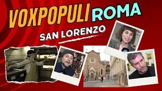 Vox Populi Roma nel quartiere San Lorenzo II Municipio Roma