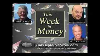 Ross Clark: Markets. Martin Armstrong: Real Rate of Inflation, Panic Cycle. Victor Adair: Markets