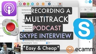 Record a Multitrack podcast from Skype for Under $30 (ECAMM Call Record)