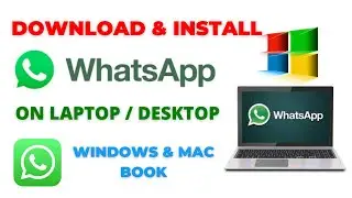 How To Download Whatsapp In PC || How To Install Whatsapp On Laptop