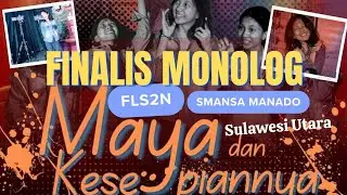 Finalis Lomba Monolog FLS2N Provinsi Sulawesi Utara