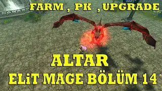 Knight Online Altar | Pk, Farm, Upgrade | Elit Mage Bölüm 14