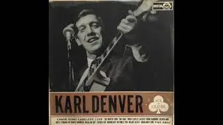 Karl Denver  - O'Brian The Brave Engineer