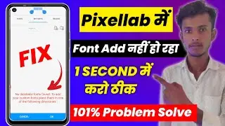 Finally Solve The Pixellab Font Add Problem | Pixellab Font Add Problem | Pixellab Hindi Font Add
