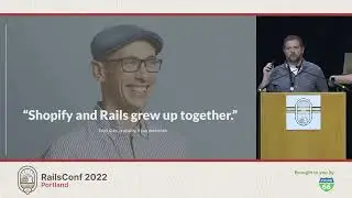 RailsConf 2022 - Shopify