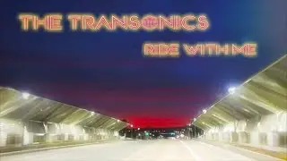 The Transonics - Ride With Me (Official Music Video)
