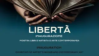 Inaugurazione mostra “LIBERTÀ” - Casale Monf.to