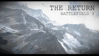 THE RETURN | Battlefield 3 montage