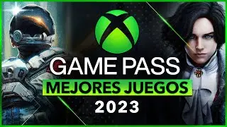 LOS MEJORES JUEGOS DEL 2023 EN XBOX GAME PASS ✅