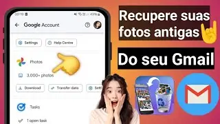 Como recuperar fotos antigas pelo Gmail || como recuperar fotos do google drive
