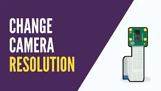 Raspberry Pi - How to Change Camera Resolution