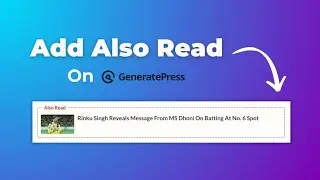 How to Add Also Read Option in WordPress GeneratePress Theme