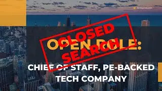 Open Role: Chief of Staff for Fast-Growing PE-backed Tech Company