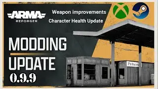 ARMA REFORGER - MODDING UPDATE 0.9.9 (Prepare Your Servers)