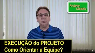 EXECUÇÃO DO PROJETO