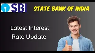 SBI Latest Interest rate updates | SBI Latest news| SBI FDR  interest rates |SBI Fixed deposit rate