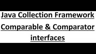 Java Module 4 | Java Collection Framework | part-6 | Comparable and Comparator interfaces
